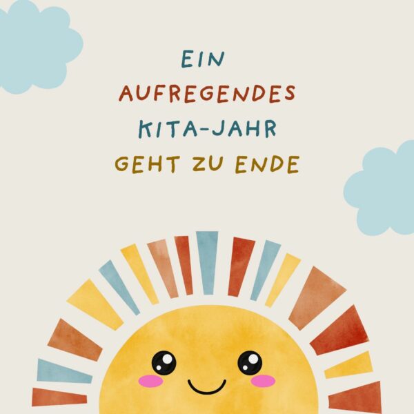 Ein aufregendes Kita-Jahr geht zuende